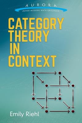 Category Theory in Context Paperback Dover Publications