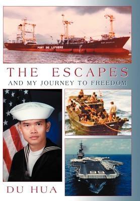 The Escapes and My Journey to Freedom by Hua, Du