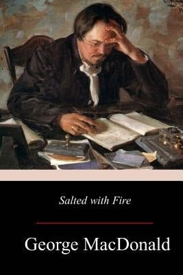 Salted with Fire Paperback Createspace Independent Publishing Platform