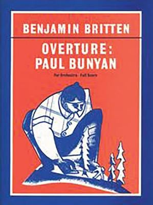 Overture Paul Bunyan: Score by Britten, Benjamin
