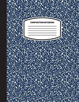 Classic Composition Notebook: (8.5x11) Wide Ruled Lined Paper Notebook Journal (Dark Blue) (Notebook for Kids, Teens, Students, Adults) Back to Scho by Blank Classic