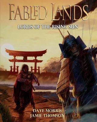 Lords of the Rising Sun: Large format edition Paperback Fabled Lands Publishing