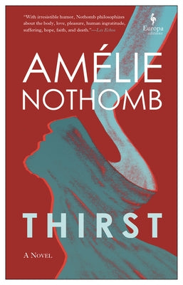Cover image of the book "Thirst" by Europa Editions, showing the book's artwork with a dark, moody design.
