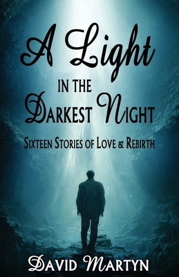 A Light in the Darkest Night Paperback Blue Forge Press