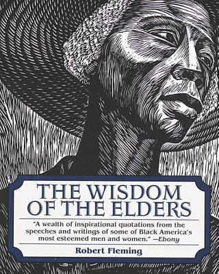 The Wisdom of the Elders by Fleming, Robert