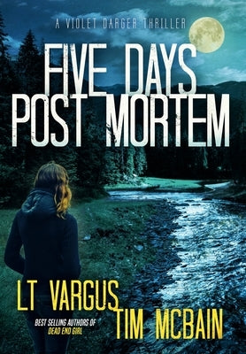 Five Days Post Mortem by Vargus, L. T.