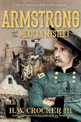 Armstrong and the Mexican Mystery by Crocker, H. W.