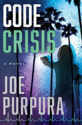 Code Crisis by Purpura, Joe