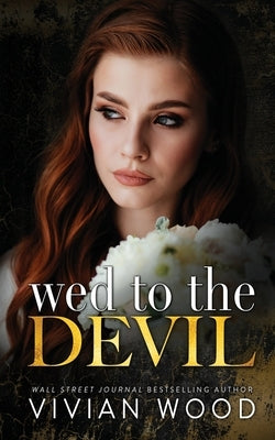 Wed To The Devil Paperback Vivian Veritas LLC