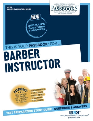 Barber Instructor (C-1139): Passbooks Study Guidevolume 1139 by National Learning Corporation