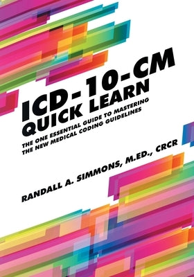 ICD-10-CM Quick Learn by Simmons, Randall a.