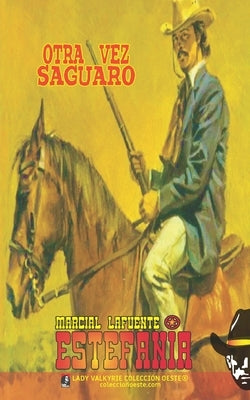 Otra vez Saguaro (Colección Oeste) by Lady Valkyrie