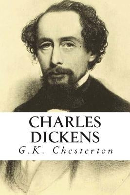 Charles Dickens by Chesterton, G. K.