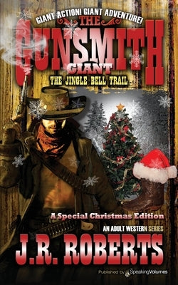 The Jingle Bell Trail by Roberts, J. R.