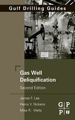 Gas Well Deliquification by Lea Jr, James F.