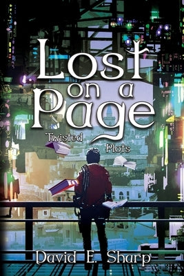 Lost on a Page: Twisted Plots Paperback Black Rose Writing