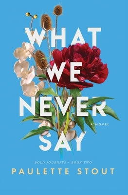 What We Never Say Paperback Media Goddess Inc.