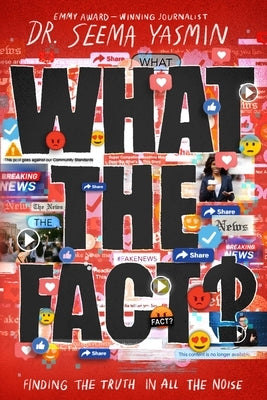 What the Fact?: Finding the Truth in All the Noise Paperback Simon & Schuster Books for Young Readers