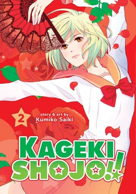 Kageki Shojo!! Vol. 2 by Saiki, Kumiko