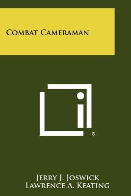 Combat Cameraman Paperback Literary Licensing, LLC