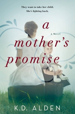 A Mother's Promise by Alden, K. D.