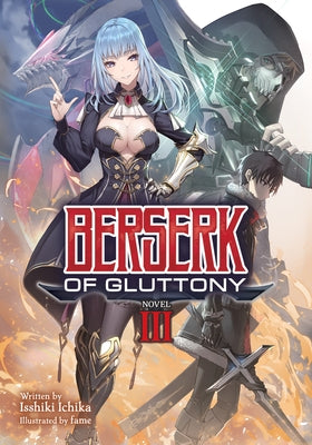 Berserk of Gluttony (Light Novel) Vol. 3 by Ichika, Isshiki