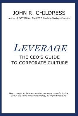 Leverage: The CEO's Guide to Corporate Culture Paperback Principia Associates