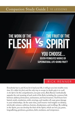 The Work of the Flesh vs. The Fruit of the Spirit Paperback Harrison House