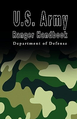 U.S. Army Ranger Handbook by U S Department of Defense