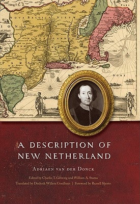 A Description of New Netherland by Van Der Donck, Adriaen