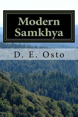 Modern Samkhya: Ancient Spirituality for the Contemporary Atheist Paperback Createspace Independent Publishing Platform