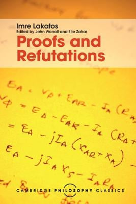 Proofs and Refutations Paperback Cambridge University Press