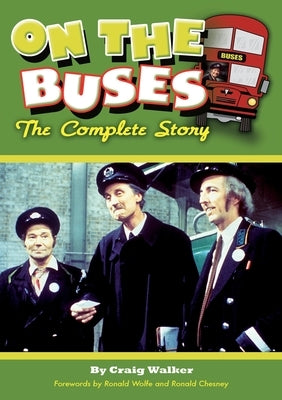 On The Buses: The Complete Story by Walker, Craig
