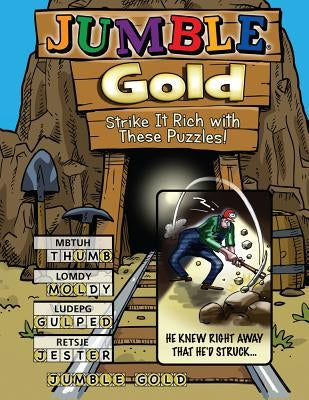 Jumble(r) Gold: Strike It Rich with These Puzzles! Paperback Triumph Books (IL)