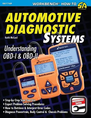 Automotive Diagnostic Systems: Understanding OBD-I & OBD-II by McCord, Keith