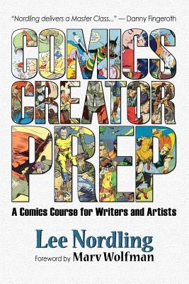 Comics Creator Prep by Wolfman, Marv