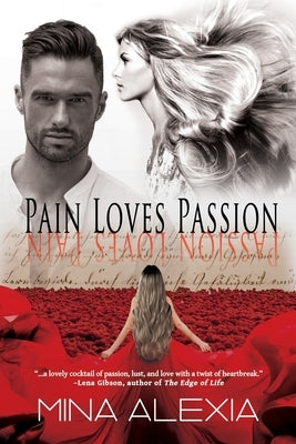 Pain Loves Passion: Passion Loves Pain Paperback Black Rose Writing