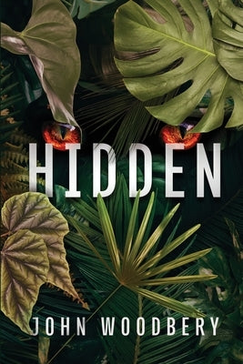 Hidden by Woodbery, John