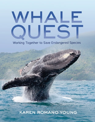 Whale Quest: Working Together to Save Endangered Species Paperback Twenty-First Century Books (Tm)