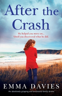 After the Crash: An absolutely gripping and emotional family drama by Davies, Emma