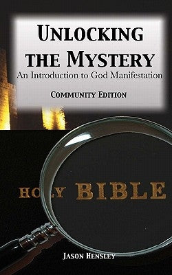 Unlocking the Mystery: An Introduction to God Manifestation Paperback Createspace Independent Publishing Platform