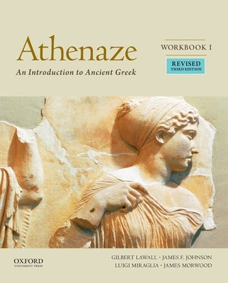 Athenaze, Workbook I: An Introduction to Ancient Greek by Balme, Maurice