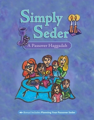 Simply Seder: A Haggadah and Passover Planner Paperback Behrman House Publishing
