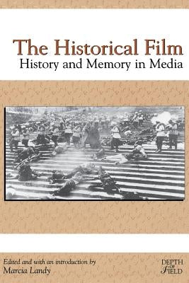 The Historical Film: History and Memory in Media Paperback Rutgers University Press