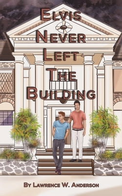 Elvis Never Left the Building Paperback Austin Macauley