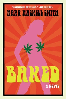 Baked by Smith, Mark Haskell