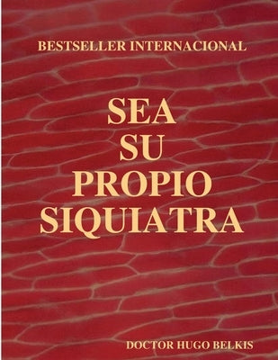 Sea Su Propio Siquiatra by Belkis, Doctor Hugo