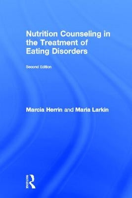 Nutrition Counseling in the Treatment of Eating Disorders by Herrin, Marcia