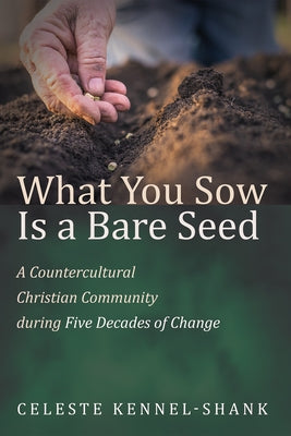 What You Sow Is a Bare Seed Paperback Wipf & Stock Publishers