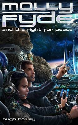 Molly Fyde and the Fight for Peace (Book 4) Paperback Createspace Independent Publishing Platform